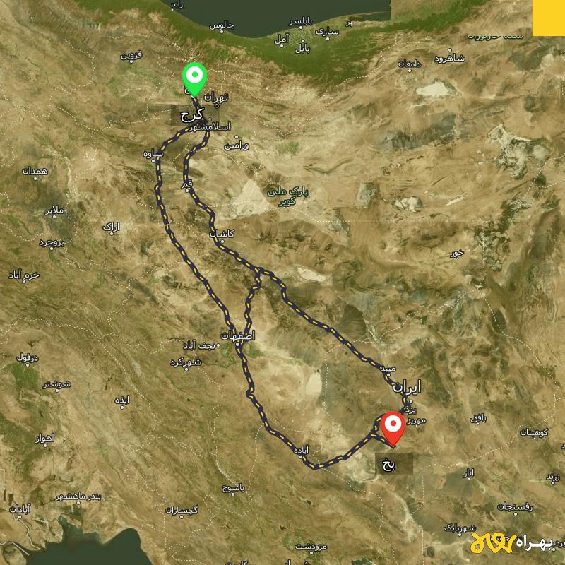 مسافت و فاصله بخ - یزد تا کرج از ۳ مسیر - شهریور ۱۴۰۳