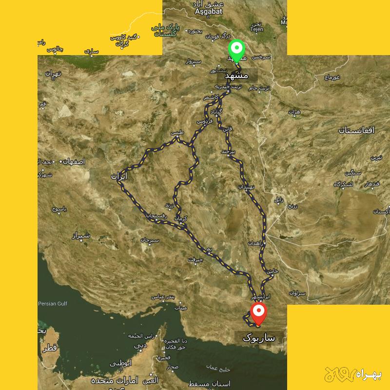 مسافت و فاصله ساربوک - سیستان و بلوچستان تا مشهد از ۳ مسیر - شهریور ۱۴۰۳
