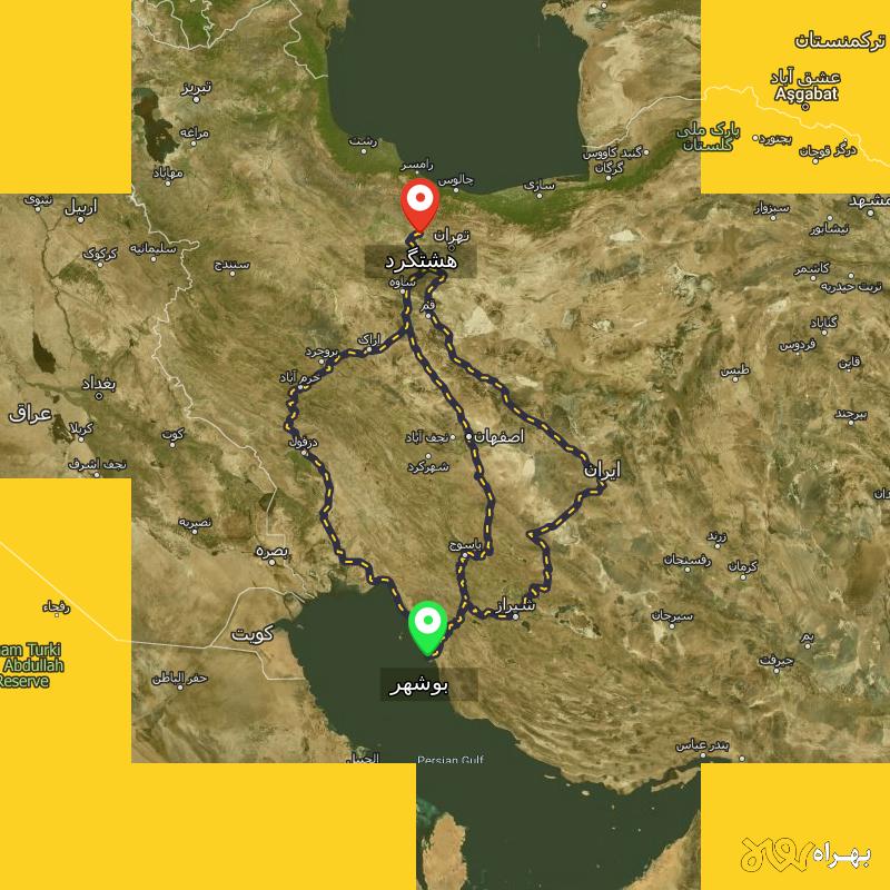 مسافت و فاصله هشتگرد تا بوشهر از ۳ مسیر - مرداد ۱۴۰۳